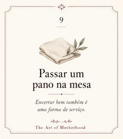 Cartão 9: Passar um pano na mesa. Encerrar bem também é uma forma de serviço.